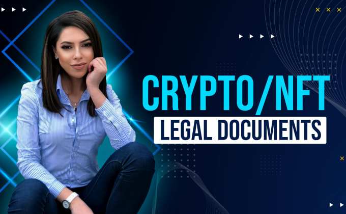 Hire a freelancer to draft the legal documents for your crypto, nft project