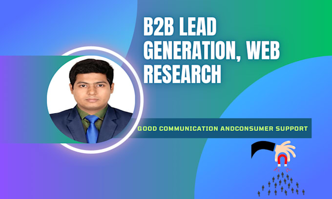 Do targeted b2b lead generation, web research, linkedin research by ...