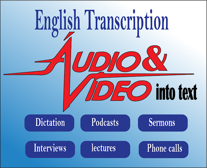 do transcription of your audio video files