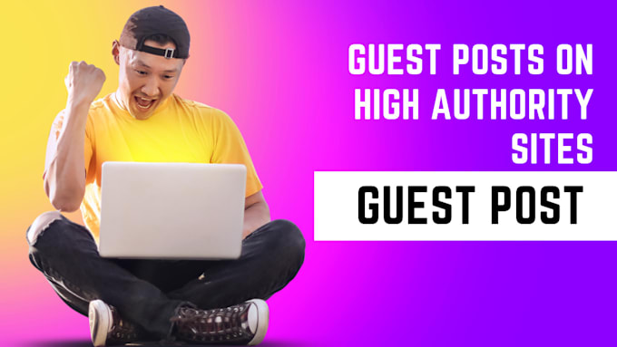 do guest posts on high domain authority websites