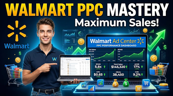 create and optimize walmart advertising PPC campaigns for maximum sales