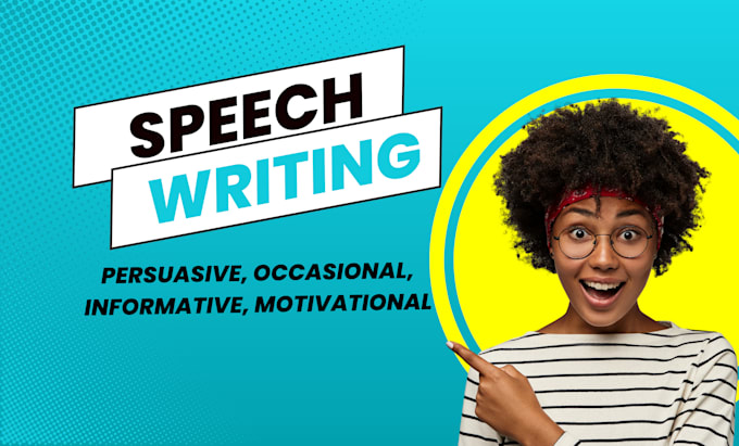 write persuasive occasional informative motivational speech