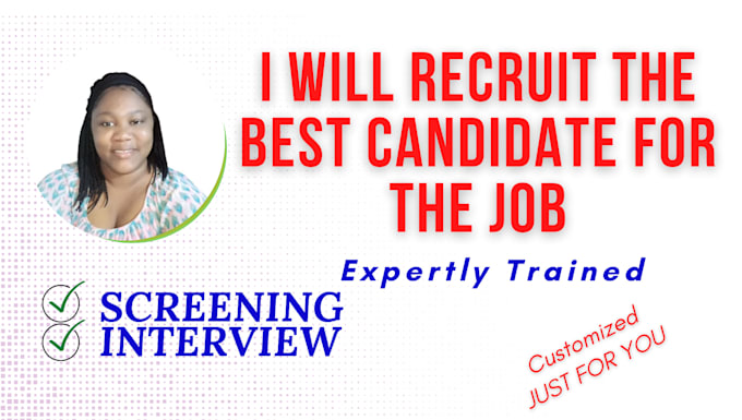 interview the best candidate for the job
