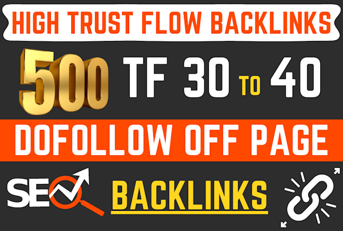 boost the ranking of your website with high tf SEO authority backlinks