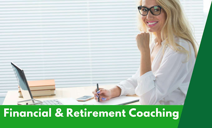coach you in building a personalized retirement plan