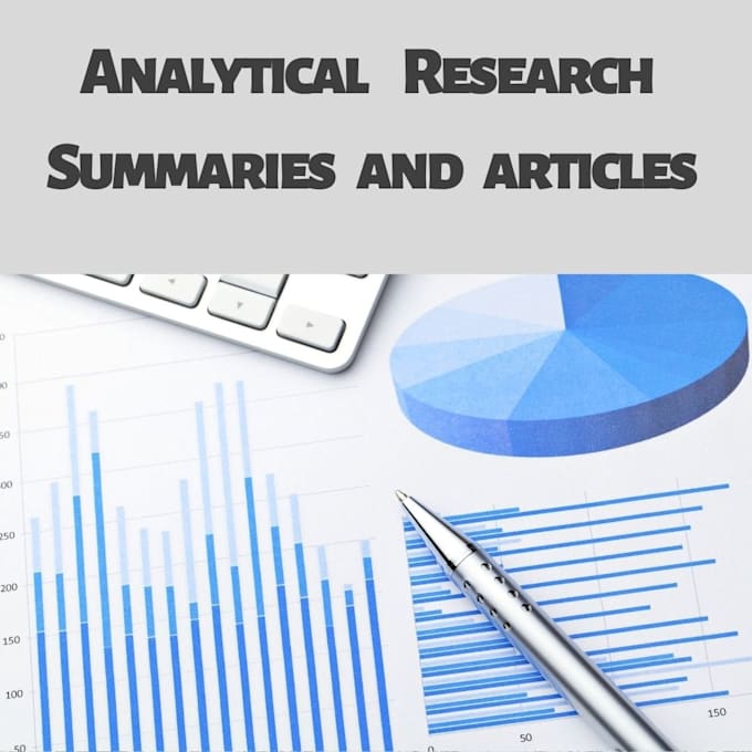 write analytical research summaries and articles