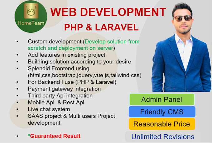 be laravel developer for you to enhance, develop web solution