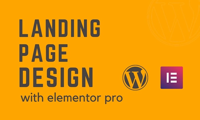 design modern wordpress website or landing page using elementor pro