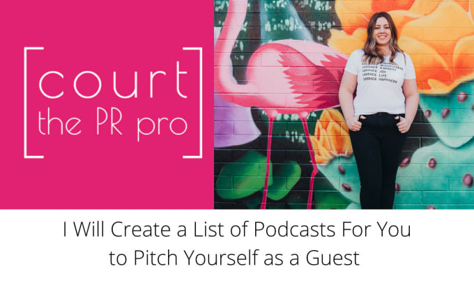 create a list of podcasts for you to be a guest on