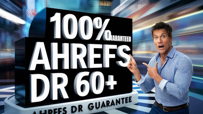 increase ahrefs domain rating DR 60 plus