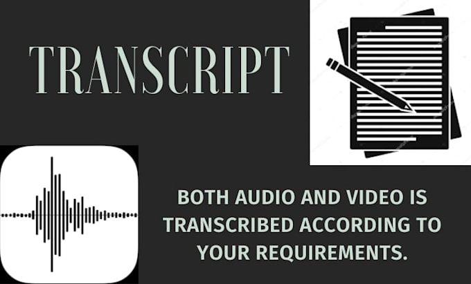 transcript your audio or video as you want