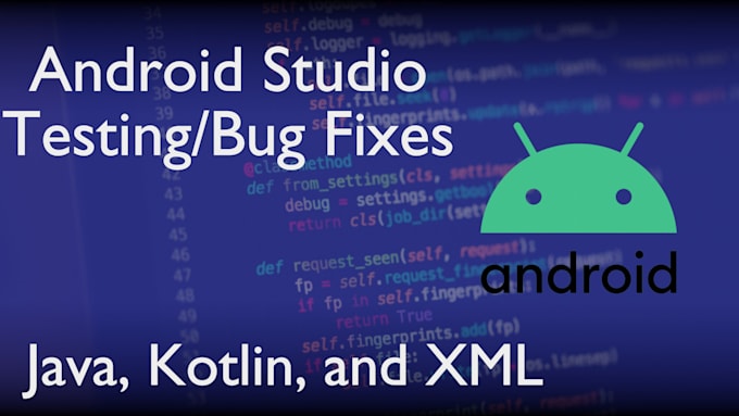 Test and debug apps on android studio by Neoll_ | Fiverr