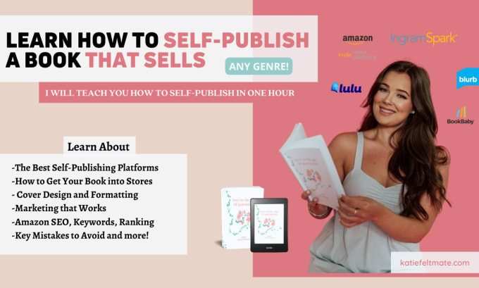 Hire a freelancer to teach you how to self publish a book that sells