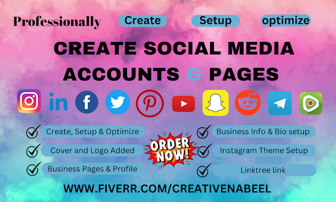 create social media accounts, set up business pages and optimize