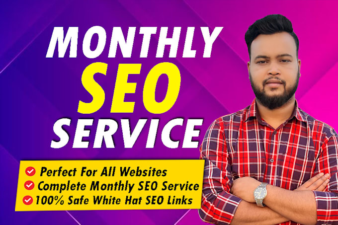 provide complete monthly SEO service with high quality white hat backlinks