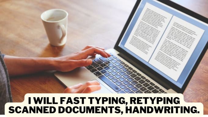Fast Typing Retyping Scanned Documents Handwriting By Voodoomallam Fiverr 7657