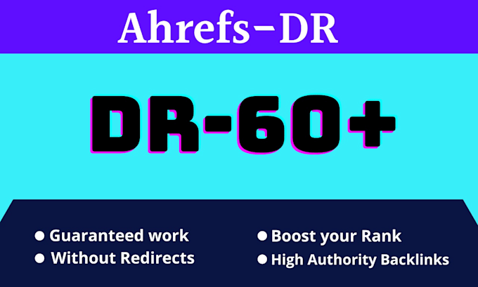 increase ahrefs domain rating dr 60 plus