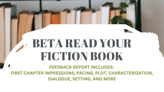 beta read and developmentally critique your novel
