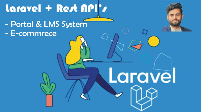 Develop web application with laravel rest apis by Hassaniqbal334 | Fiverr