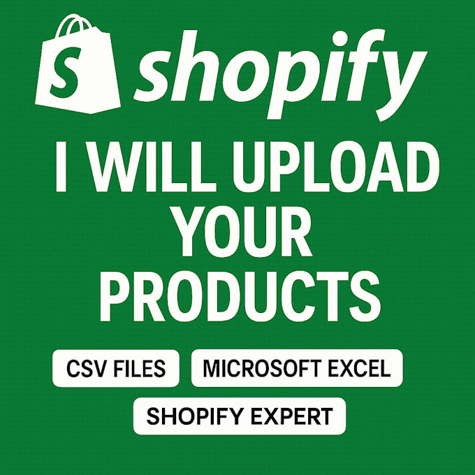 upload and manage your shopify products manually with accuracy