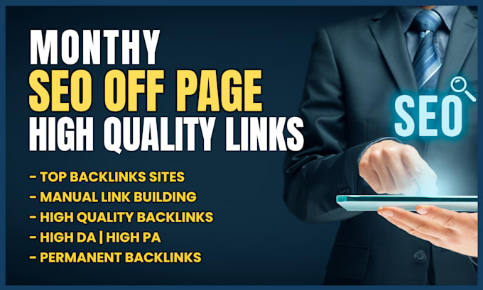 do monthly seo off page service build manually high quality backlinks
