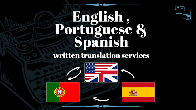make a written translation for english, portuguese, spanish