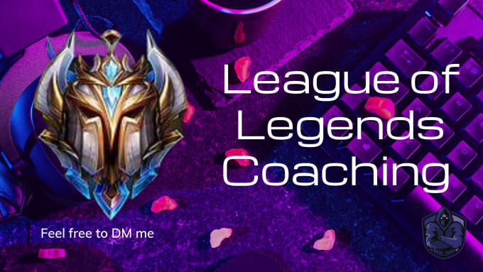 Coach in league of legends by Mechatronicslym | Fiverr