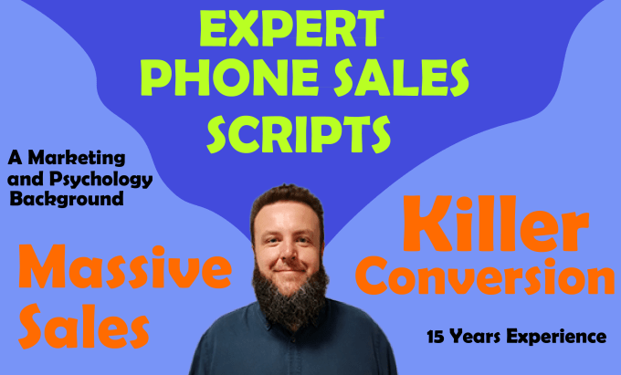 Hire a freelancer to create high powered phone sales scripts