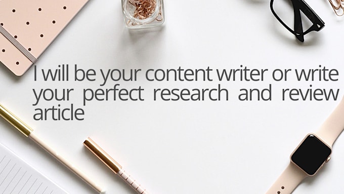 write SEO website content, copy writing, article review or blog writing