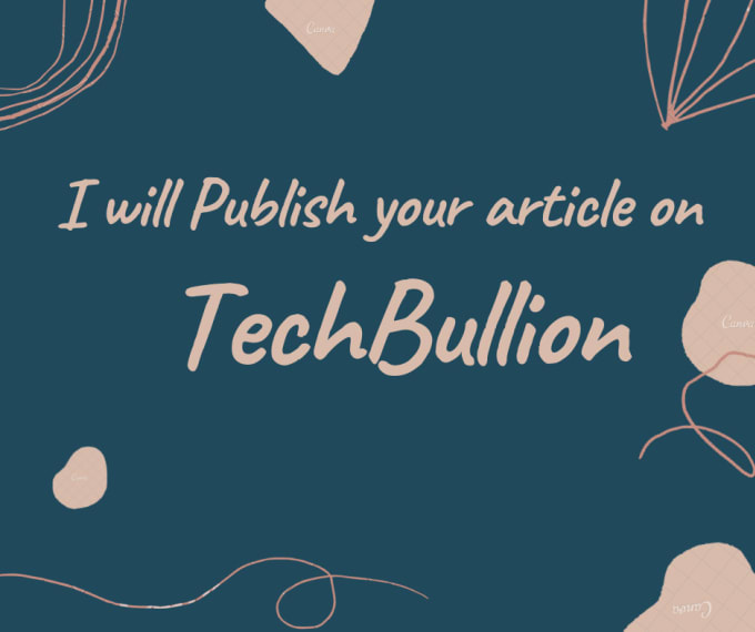 Hire a freelancer to publish your article on techbullion with dofollow backlinks
