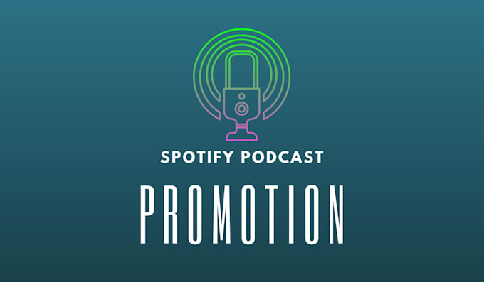 do promotion for your spotify podcast to increase audience