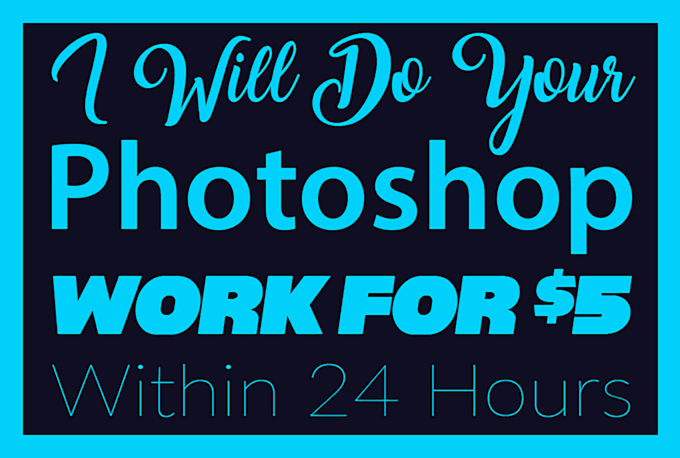 do photoshop editing within 24 hours