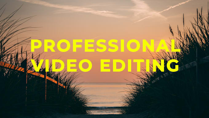 do professional video editing