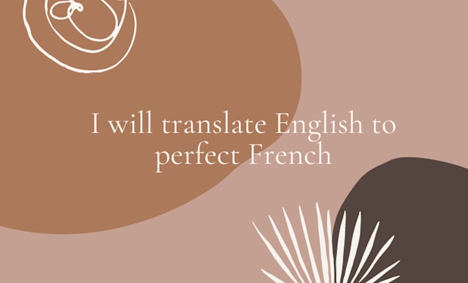 Translate English To Perfect French By Meer68 Fiverr