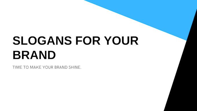Create you 6 or more catchy slogans for your brand by Digitalmattvo ...