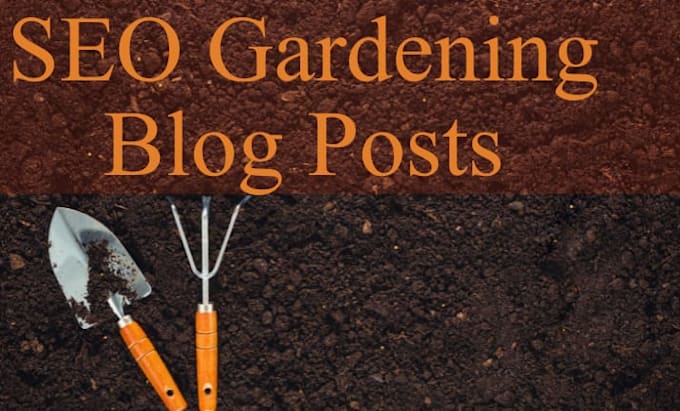 write captivating SEO gardening articles and blog post