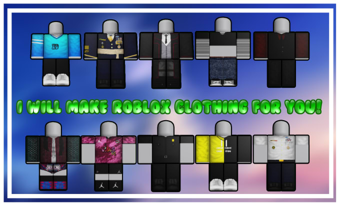 Make you high quality roblox clothing by Hilalfiverr | Fiverr