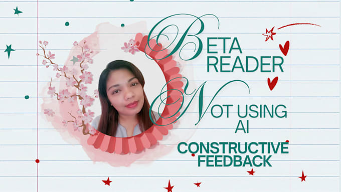 be your sincere beta reader that offers honest feedback