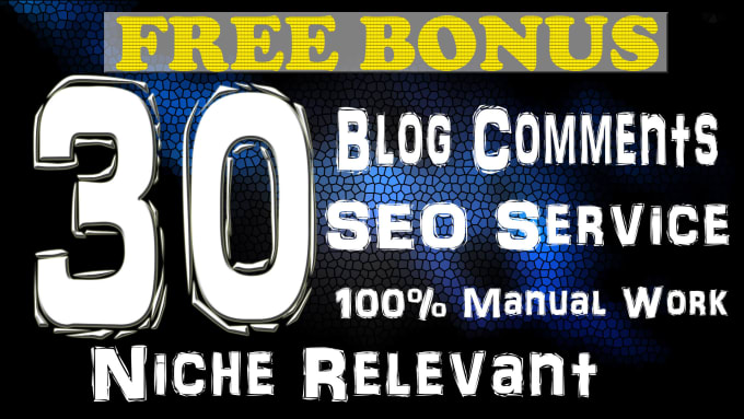 create 30 niche relevant manual blog comment backlinks for google rank