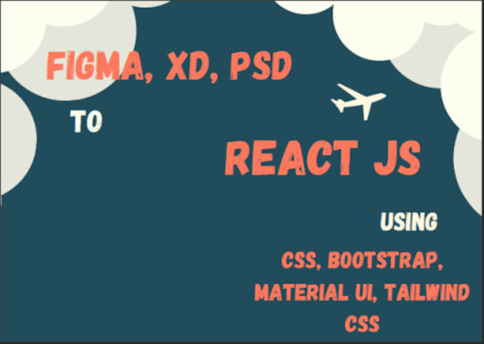 Convert figma to react, xd to react, psd to react by Unza1234 | Fiverr
