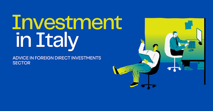 help you to invest in italy