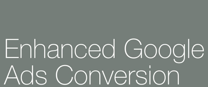 setup enhanced conversion for google ads