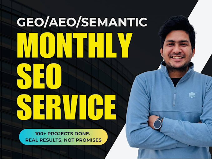 do complete monthly SEO service to rank on google GEO aeo