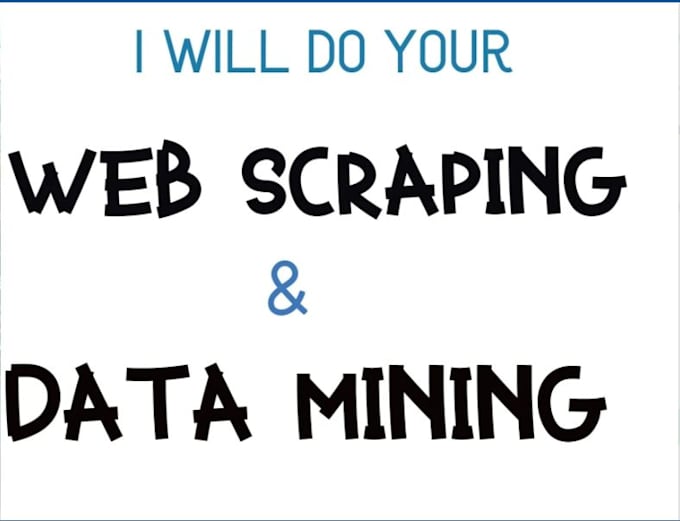 Do web scraping, data extraction, and data scraping by Patil_rahul1010 ...
