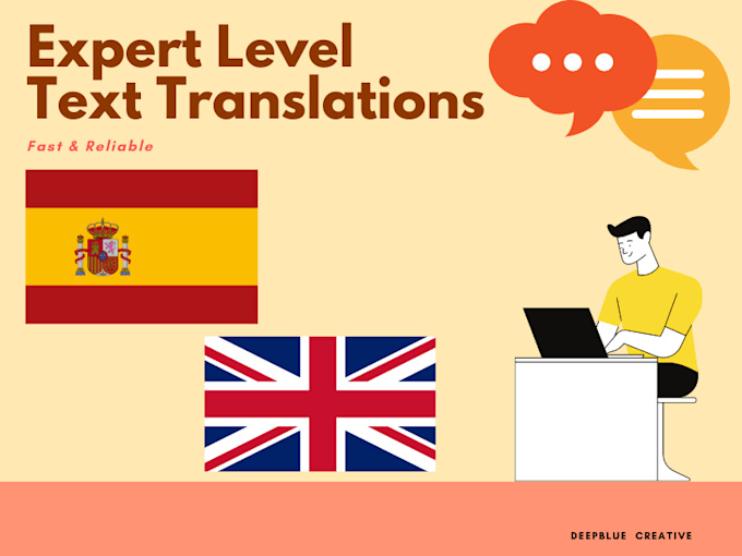 Expertly translate from english to spanish and vise versa by Deepblue