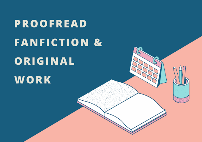proofread your fanfiction and original work