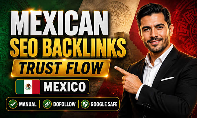 build manual trusted mexican SEO backlinks with high trust flow link building