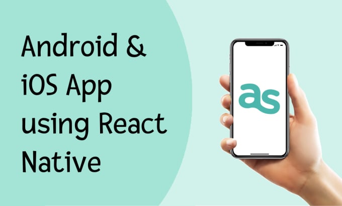 Develop ios and android app using react native by Asimondev | Fiverr