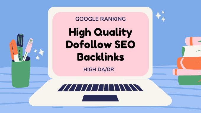 do high quality dofollow seo backlinks