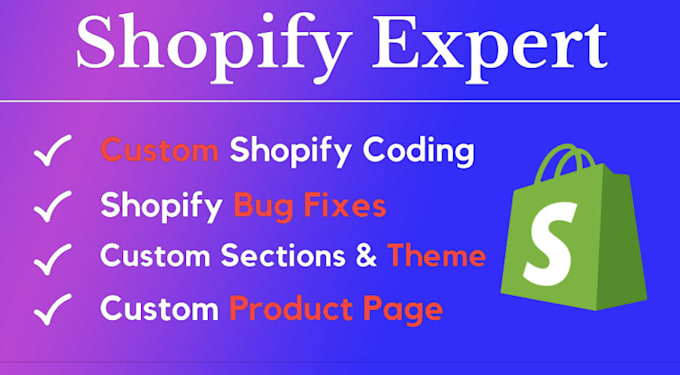 do shopify custom coding shopify bug fix and custom theme development